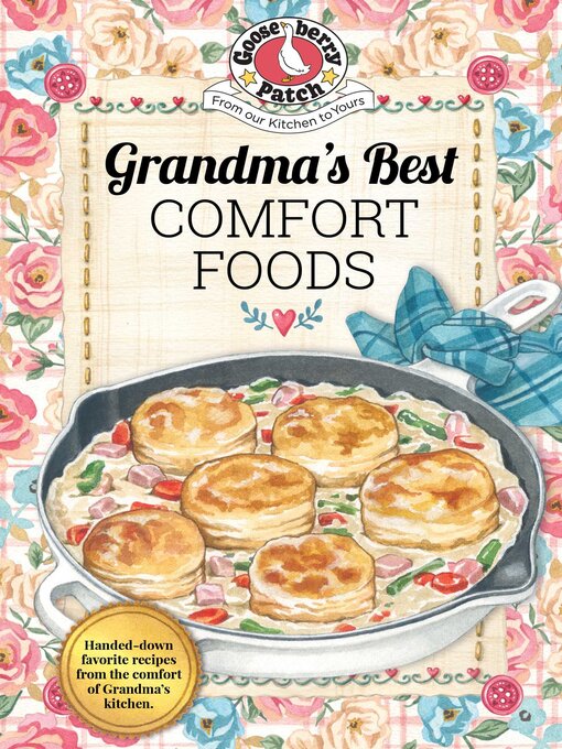 Title details for Grandma's Best Comfort Foods by Gooseberry Patch - Available